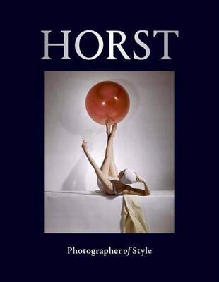 现货 Horst: Photographer of Style 时尚摄影先驱  霍斯特 摄影作品集 人像摄影 静物摄影 好莱坞摄影