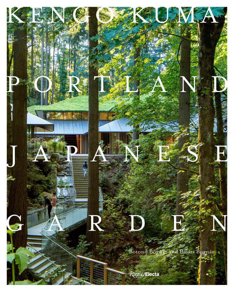 现货kengo kuma: portland japanese garden隈研吾:波特兰日本花园
