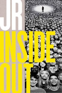Inside Out JR：由内至外 现货 公共艺术 英文艺术图书 街头艺术