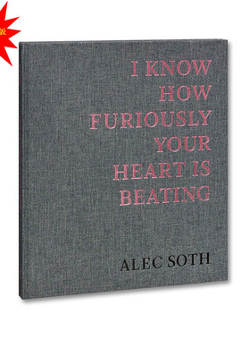 现货 签名版 Alec Soth I Know How Furiously Your Heart Is Beating 埃里克索斯《我知道你的心跳得多厉害》摄影集