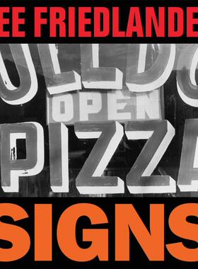 现货  Lee Friedlander: Signs  李弗里德兰德:《标志》144张在纽约和美国其他地方拍摄的照片