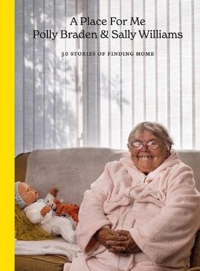 现货 Polly Braden  A Place For Me 记录了那些经常被忽视的人的生活 社会纪实摄影作品集