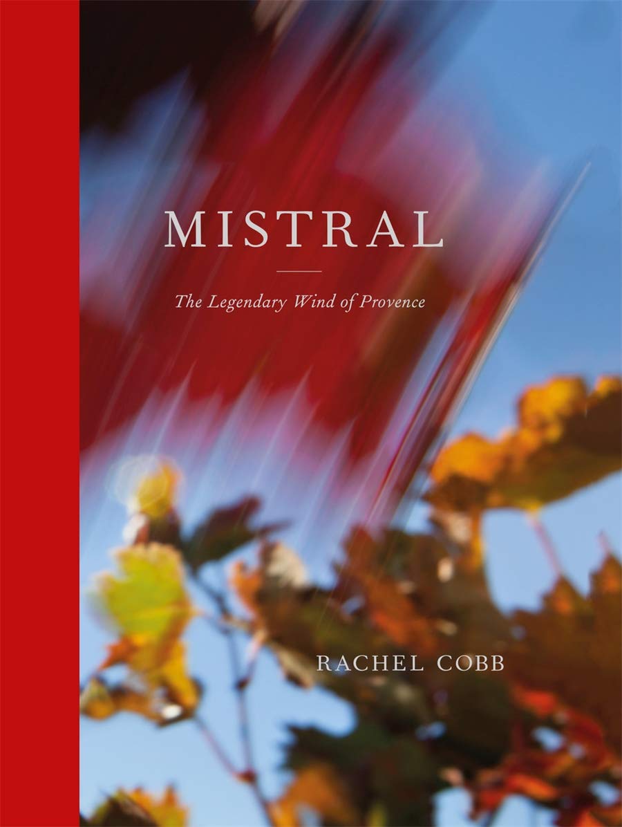 现货 Rachel Cobb: Mistral: The Legendary Wind of Provence  雷切尔科布:《西北风:普罗旺斯的传奇之风》摄影集