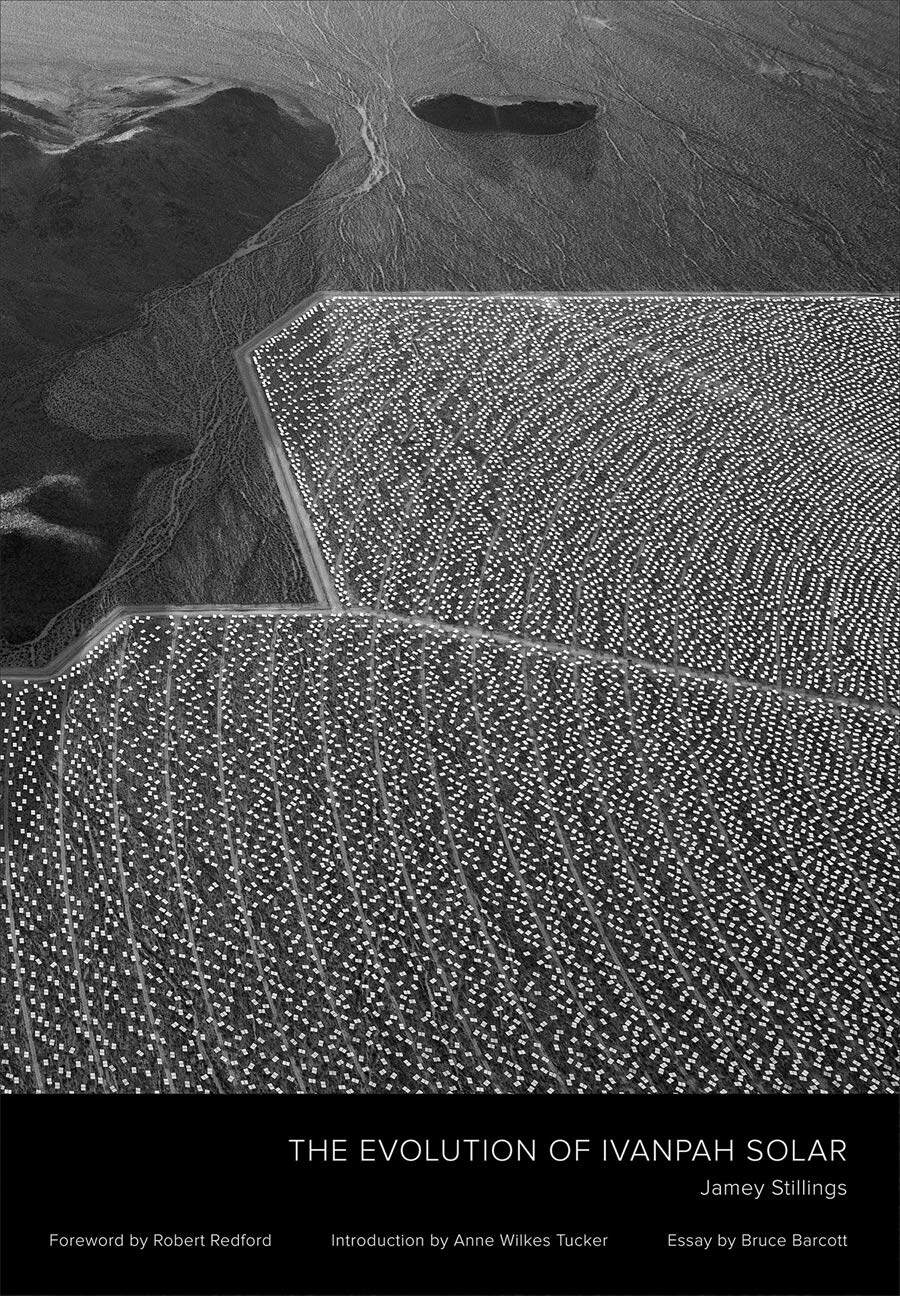 现货 Jamey Stillings: The Evolution of Ivanpah Solar 吉米斯蒂林斯摄影作品集 人与自然 航拍工业题材