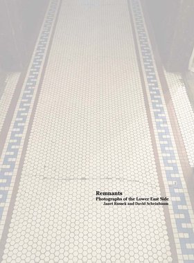 现货Janet Russek and David Scheinbaum: Remnants 捕捉历史的遗迹  街拍 社会纪实摄影作品集