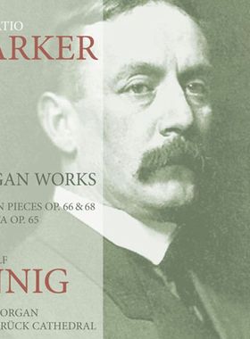 【中图音像】霍雷肖·帕克：管风琴作品 CD  31717412