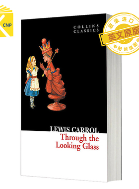 中图跨境 英文原版 爱丽丝镜中奇遇记 Through the Looking Glass 儿童童话故事书 柯林斯经典文学系列 进口书 正版