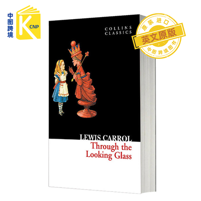 中图跨境 英文原版 爱丽丝镜中奇遇记 Through the Looking Glass 儿童童话故事书 柯林斯经典文学系列 进口书 正版