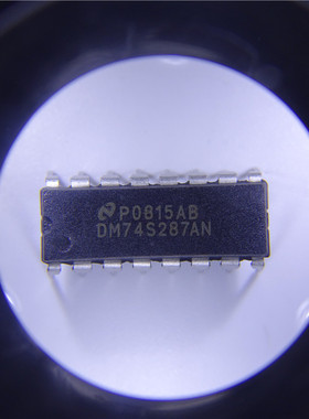 DM74S287AN集成电路 ,现货库存,质量保证,量大价优 全新ic