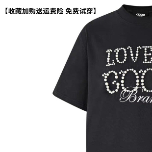 汪苏泷老白同款GOODBRAND LOVE IS GOOD珍珠标语短袖男女情侣