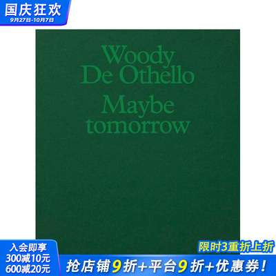 【预售】旧金山艺术家Woody De Othello：也许明天 Woody De Othello: Maybe Tomorrow 原版英文艺术画册画集 正版进口书