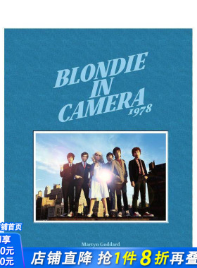 【预售】Blondie乐队 Martyn Goddard Blondie in Camera 1978: by Martyn Goddard 原版英文摄影作品集肖像 正版进口书