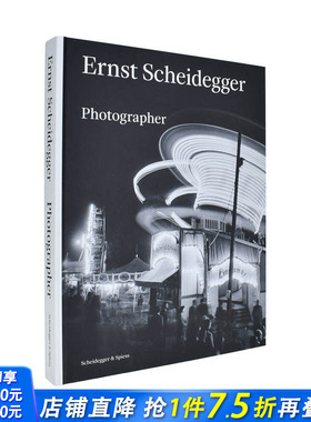 【预售】恩斯特·谢德格：摄影回顾 Ernst Scheidegger: Photographer 原版英文摄影 正版进口图书