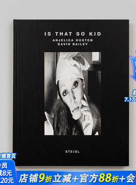【预售】是这样吗 孩子：大卫·贝利/安吉里卡-休斯顿 Is That So Kid: David Bailey  Angelica Huston 原版英文摄影 正版进口书