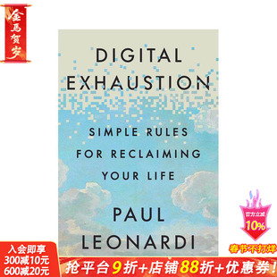【预售】数字疲惫:重获新生的简单规则 Digital Exhaustion: Simple Rules for Reclaiming Your Life 英文社会科学 正版进口书