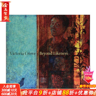 【现货】维多利亚·克劳:肖像之外 Victoria Crowe: Beyond Likeness 原版英文艺术画册画集 正版进口书