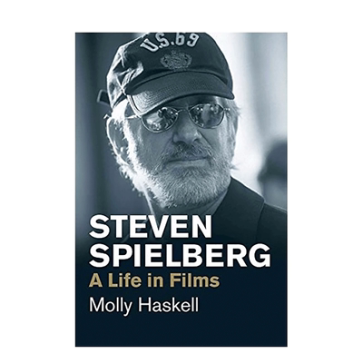 【现货】史蒂文·斯皮尔伯格：电影人生 英文原版 Steven Spielberg: A Life in Films Molly Haskell 人物传记