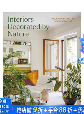 【现货】大自然室内装饰 Interiors Decorated by Nature 原版英文室内设计装饰 正版进口书