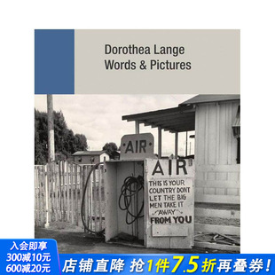 Pictures 进口书 多罗西亚·兰格：文字与图片 正版 英文摄影 原版 Words Lange Dorothea 预售