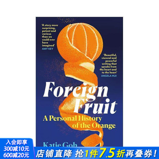 原版 异乡水果：橙子 Fruit Foreign Personal Orange 英文社会科学 the 个人历史 History 进口书 正版 预售