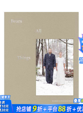 【预售】马穆与帕西?劳哈拉：熊的一切 Mammu & Pasi Rauhala: Bears All Things 原版英文摄影作品集肖像 正版进口书