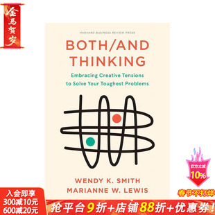 【预售】两者兼而有之:拥抱创造性张力来解决棘手的问题 Both/And Thinking 原版英文商业行销 正版进口书