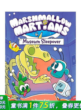 【预售】棉花糖火星人：博物馆过夜(图画小说)Marshmallow Martians: Museum Sleepover 英文儿童漫画故事 英语阅读拓展进口童书