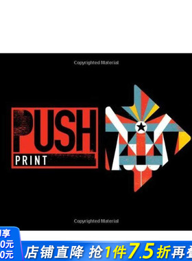 【现货】艺术30位艺术家的印刷工艺的突破 PUSH Print 30+ Artists Explore the Boundaries of Printmaking英文正版进口图书