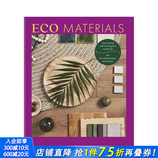 Materials 预售 Inspiration 原版 进口书籍 饰 正版 家居灵感：生态材料装 善优图书 Home 英文室内设计装 Eco