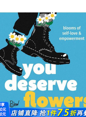 【预售】你值得鲜花：自我关爱与赋权之花 You Deserve Flowers: Blooms of Self-Love and Empowerment 英文心灵励志 正版进口书