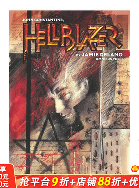 【预售】约翰-康斯坦丁：地狱使者 杰米德拉诺合集 卷1 John Constantine  Hellblazer by Jamie Delano Omnibus英文 正版进口书