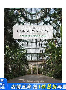 【现货】The Conservatory 温室植物园：建筑，自然与光影欣赏 英文原版建筑设计