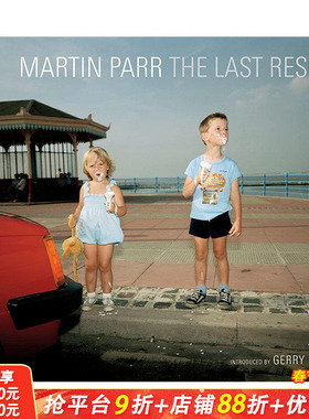【预售】The Last Resort，*后的胜地 英文原版图书籍进口正版 Martin Parr 摄影-摄影师专辑