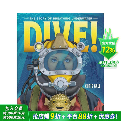 【现货】潜水：水下呼吸的故事 Dive!: The Story of Breathing Underwater 百科知识科普 英文儿童插画绘本 进口童书