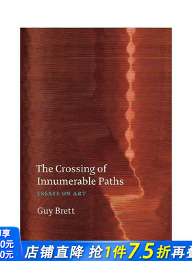 【预售】无数路径的交汇：艺术随笔 The Crossing of Innumerable Paths: Essays on art 原版英文艺术画册画集 正版进口书