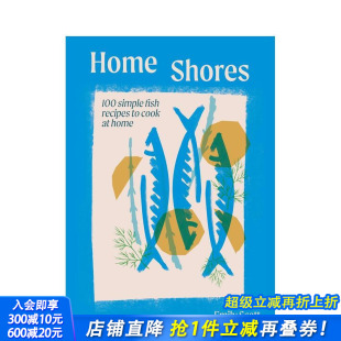 原版 家宴海鲜志：100道家常鱼料理 100 Shores Fish 英文餐饮美食 Cook Home Recipes 进口书 正版 Simple 预售