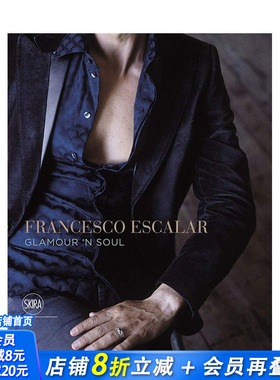 【现货】Francesco Escalar: Glamour ’n Soul ，Francesco Escalar：灵魂魅力 英文摄影艺术图书