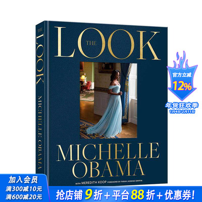 【预售】米歇尔奥巴马 时尚风格演变 The Look by Michelle Obama 原版英文时尚综合 正版进口书