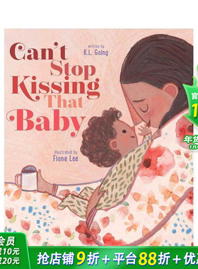 【现货】忍不住亲亲那个宝宝 Can't S Kissing That Baby 英文儿童插画故事绘本 进口童书
