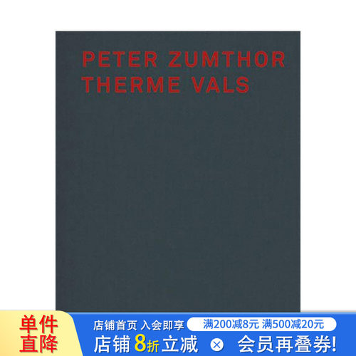 【现货】彼得·卒姆托:瓦尔斯温泉浴场 Peter Zumthor Therme Vals 英文原版进口建筑设计画册 图书
