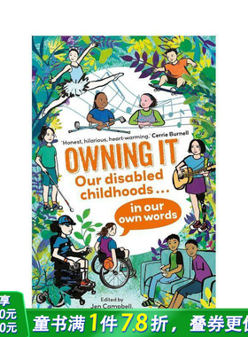 【预售】拥有它：用我们自己的话语讲述残疾童年 Our disabled childhoods in our own words 原版英文青少年读物