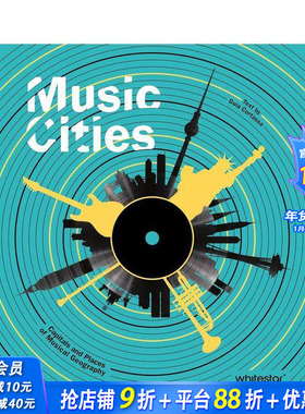 【预售】音乐城市:音乐地理之都和地点 Music Cities: Capitals and Places of Musical Geography 原版英文音乐 正版进口书