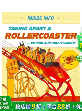 【预售】内部信息：拆解过山车（平装） Taking Apart a Rollercoaster 英文儿童插画科普绘本 进口童书STEAM知识科普系列