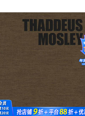 【预售】撒迪厄斯·莫斯利：空间中的重量 Thaddeus Mosley: Weight in Space 原版英文艺术画册画集 正版进口书