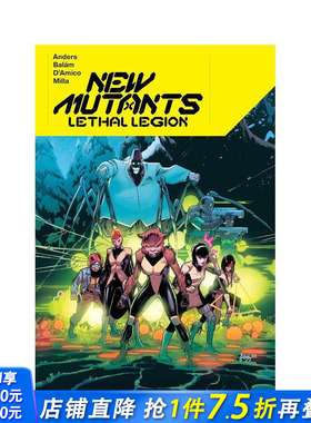 【预售】新变种人致命军团 NEW MUTANTS LETHAL LEGION 原版英文漫画书 正版进口书