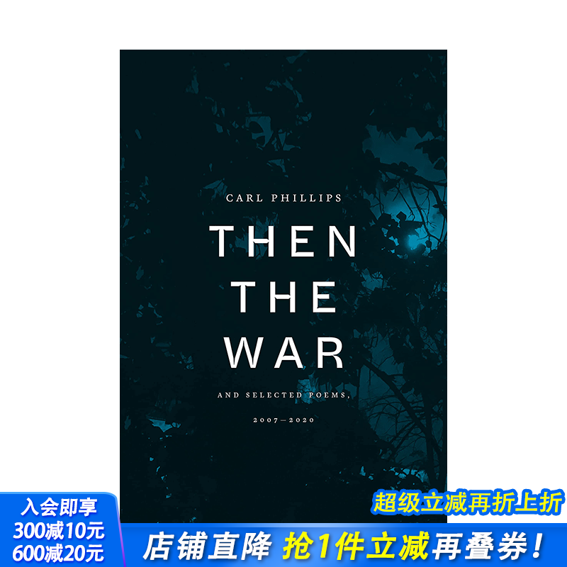 【预售】【2023普利策奖】然后是战争：2007-2020年诗歌选集 Then the War:And Selected Poems 英文原版诗歌文学 进口书籍