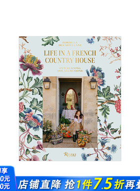 【预售】法式乡村生活Life In A French Country House 四季皆宜的娱乐方式Entertaining for All Seasons 英文原版图集 图书