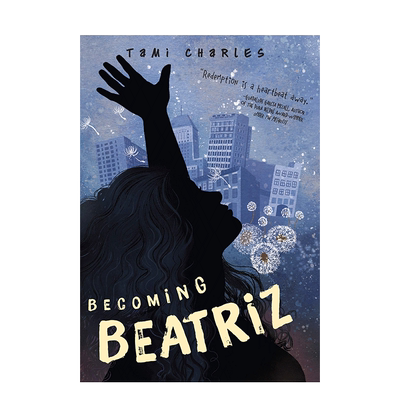 【现货】英文原版 Becoming Beatriz 成为Beatriz 英语故事阅读章节书小说文学 12岁以上 Tami Charles 善优童书
