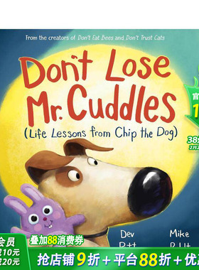【现货】别弄丢考迪先生：小狗奇普的生活课 Don't Lose Mr. Cuddles: Life Lessons from Chip the Dog 英文儿童插画故事绘本书