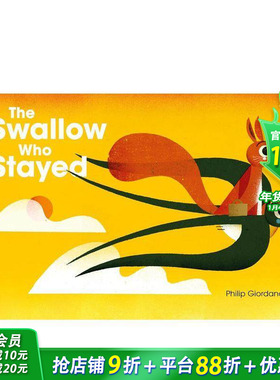 【预售】留守的燕子 The Swallow Who Stayed 博洛尼亚国际插画奖得主Phillip Giordano 英文儿童插画故事科普绘本 进口童书